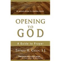Opening To God A Guide to Prayer