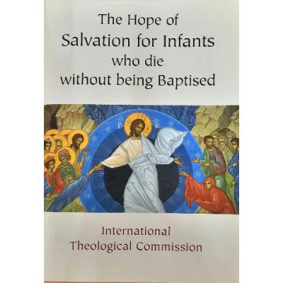 Hope of Salvation of Infants who die Without Being Baptised(