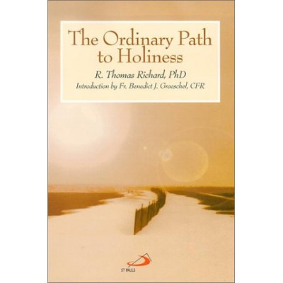 The Ordinary Path to Holiness