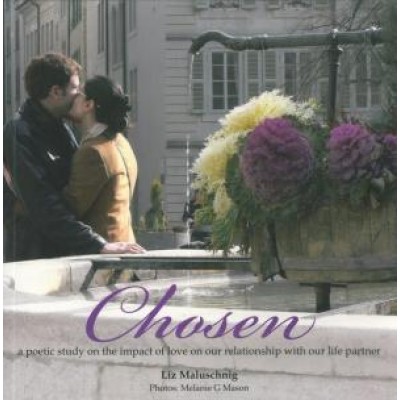Chosen:  A Poetic Study on the Impact of Love