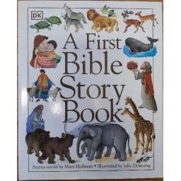 A First Bible Story Book A First Bible Story Book