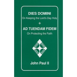 Dies Domini + Ad Tuendam Fidem