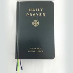 Daily Prayer From the Divine Office Daily Prayer From the Divine Office