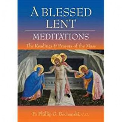 A Blessed Lent Meditations