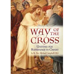 Way of the Cross:Uniting Our Sufferings to Christ Way of the Cross:Uniting Our Sufferings to Christ