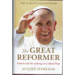 Great Reformer:Francis and the Making