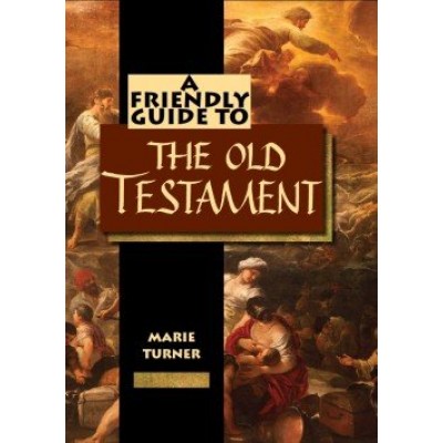 Friendly Guide To The Old Testament