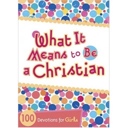 What it Means to be A Christian Girls