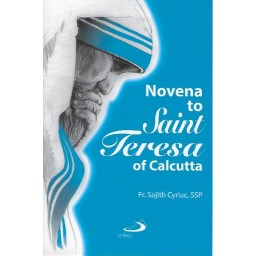 Novena to Saint Teresa of Calcutta Novena to Saint Teresa of Calcutta