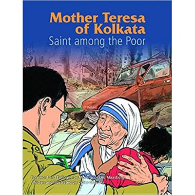 Mother Teresa of Kolkata :Saint Among the Poor (Graphic Book