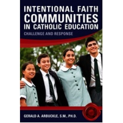 Intentional Faith Communities In Catholic Education