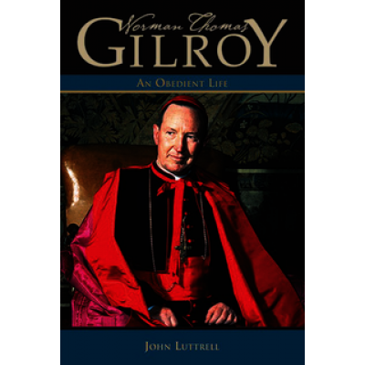 Norman Thomas Gilroy HC: An Obedient Life