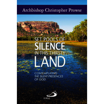 Set Pools of Silence in This Thirsty Land