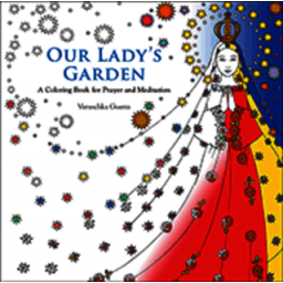Our Lady's Garden Our Lady's Garden