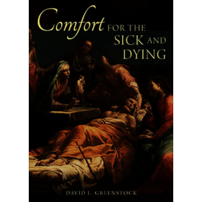 Comfort For The Sick And Dying