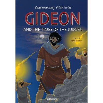 Gideon And The Times of the Judges