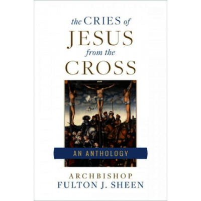 Cries of Jesus from the Cross