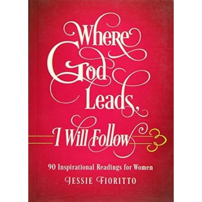 Where God Leads I will follow