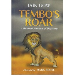 TEMBO'S ROAR a Spiritual Journey of Discovery