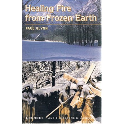 Healing Fire from Frozen Earth