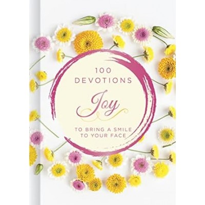 100 Devotions To Bring A Smile To Your Face-JOY