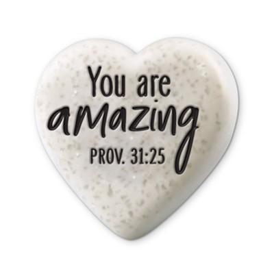 Heart Scripture stone Pro 31:25 You Are Amazing