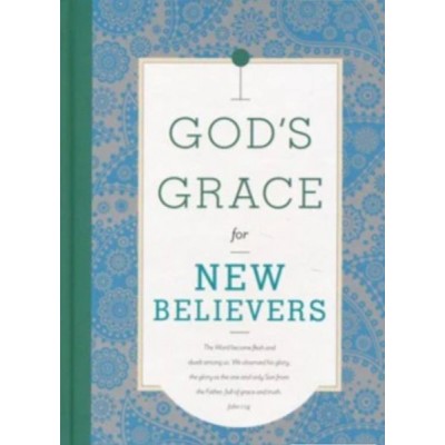 God's Grace for New Believers hardcover