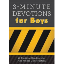 3 - Minute Devotions for Boys 3 - Minute Devotions for Boys