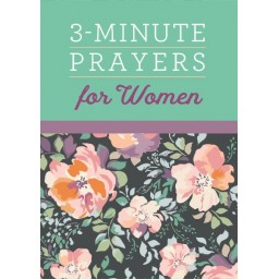 3 - Minute Prayers for Women 3 - Minute Prayers for Women