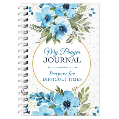 My Prayer JOURNAL - Prayer for DIFFICULT TIMES