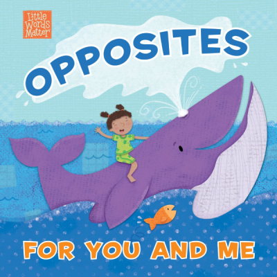 Opposites For You and Me