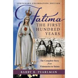 Fatima The First Hundred Years Fatima The First Hundred Years