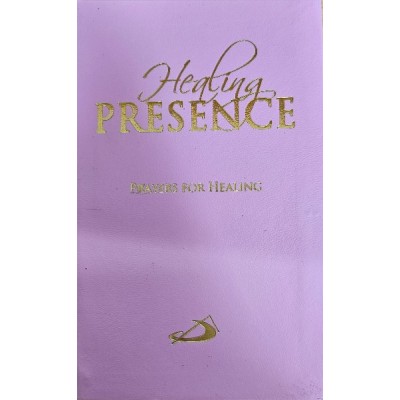 Healing Presence:Prayers for Healing
