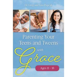 Parenting Your Teens and  Tweens with Grace