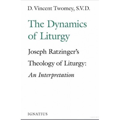 The Dynamics of Liturgy An Unterpretation
