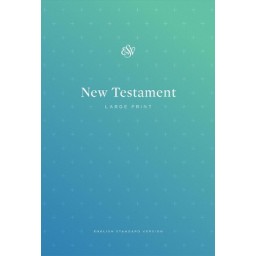 ESV Outreach New Testament Large Print ESV Outreach New Testament Large Print