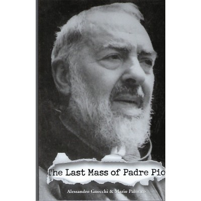 Last Mass of Padre Pio