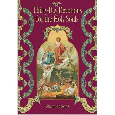 Thirty- Day Devotions for the Holy Souls